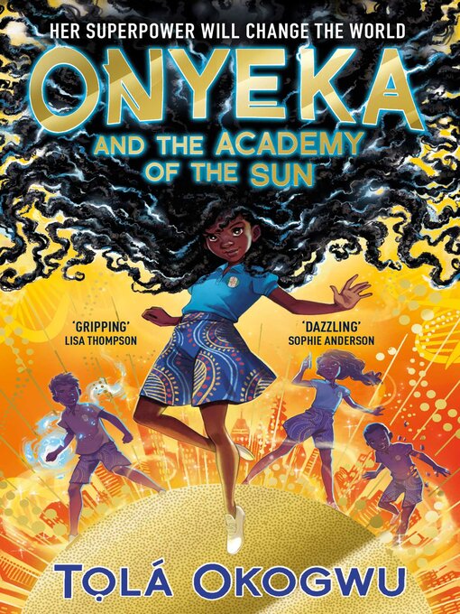 Title details for Onyeka and the Academy of the Sun by Tolá Okogwu - Available
